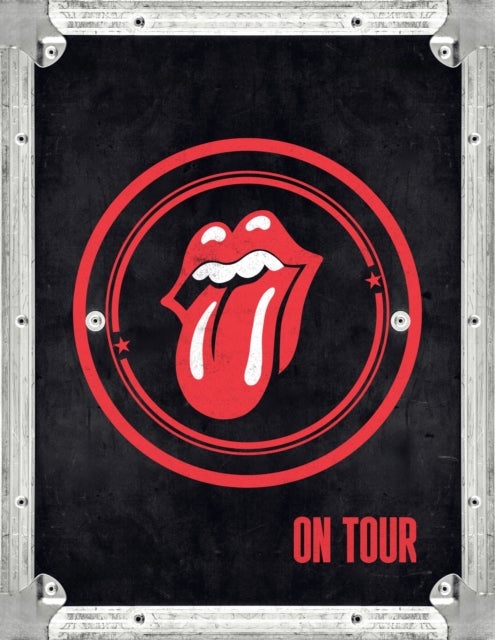 The Rolling Stones: On Tour - The Official Celebration of the Greatest Live Band of All Time