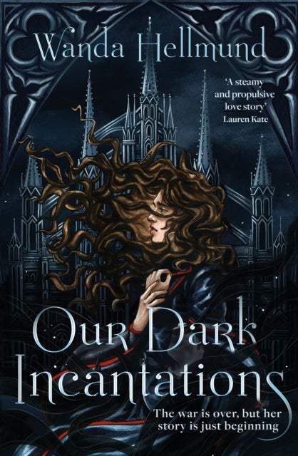 Our Dark Incantations - The devastating dark academia romantasy to fuel your enemies-to-lovers desires