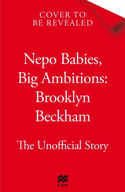 Nepo Babies, Big Ambitions: Brooklyn Beckham - The Unofficial Story