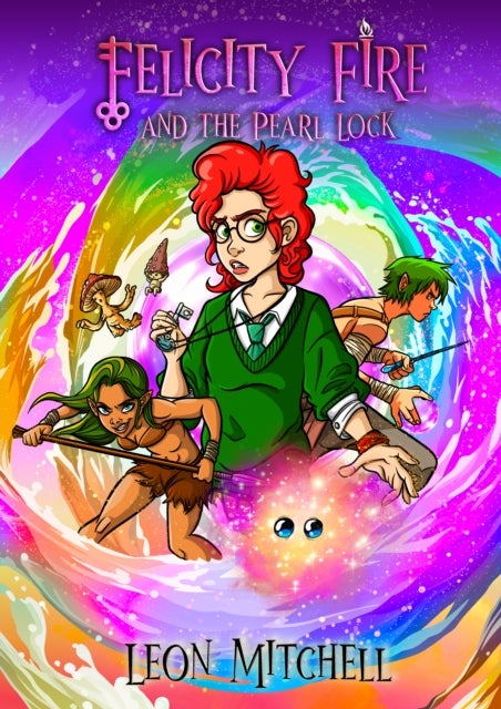 Felicity Fire - And the Pearl Lock