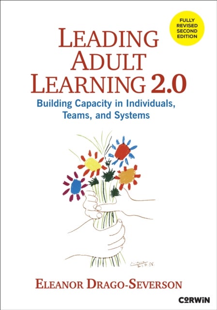 Leading Adult Learning - Building Capacity in Individuals, Teams, and Systems