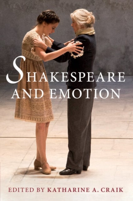 Shakespeare and Emotion