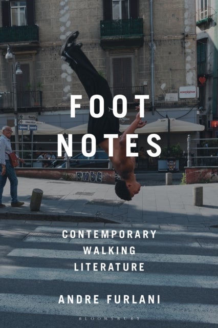 Foot Notes - Contemporary Walking Literature