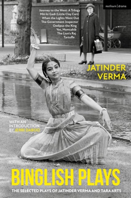 Binglish Plays - The Selected Plays of Jatinder Verma and Tara Arts
