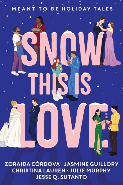 Snow This is Love - Meant to Be Holiday Tales