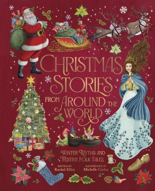 Christmas Stories From Around The World - Winter Myths and Festive Folk Tales