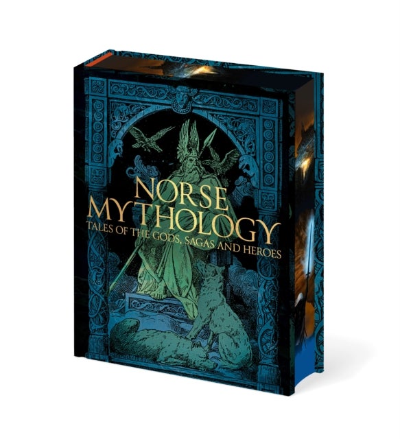 Norse Mythology - Tales of the Gods, Sagas and Heroes