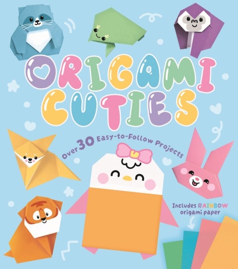Origami Cuties - Over 30 Easy-to-Follow Projects