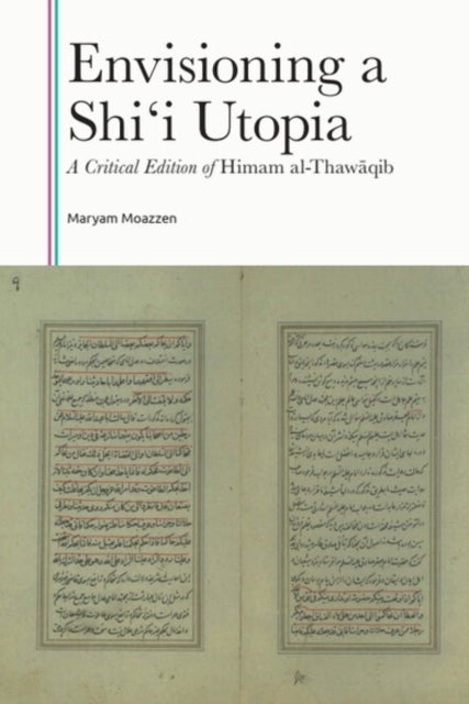 Envisioning a Shi'i Utopia
