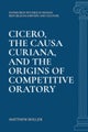 Cicero, the causa Curiana, and the Origins of Competitive Oratory