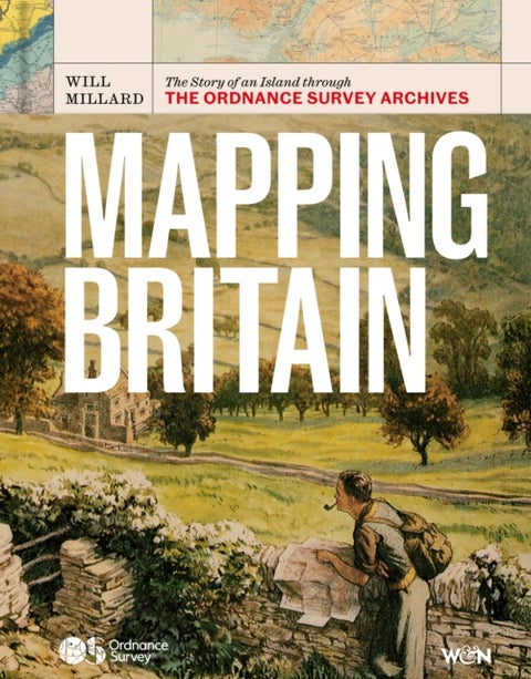 Mapping Britain - The Story of an Island through the Ordnance Survey Archives