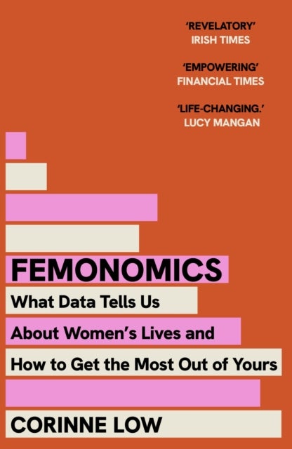 Femonomics - The Empowering, Data-Driven Guide to Making Better Decisions at Home and Work - a 'life-changing' book