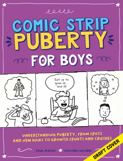 Comic Strip Puberty: For Boys