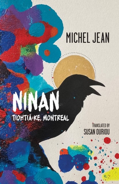Ninan - Tiohti:ke, Montreal
