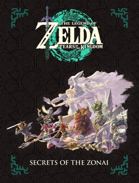 The Legend of Zelda: Tears of the Kingdom - Secrets of the Zonai