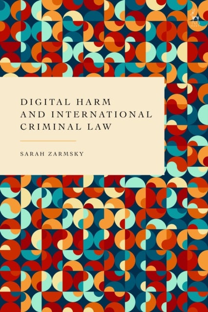 Digital Harm and International Criminal Law