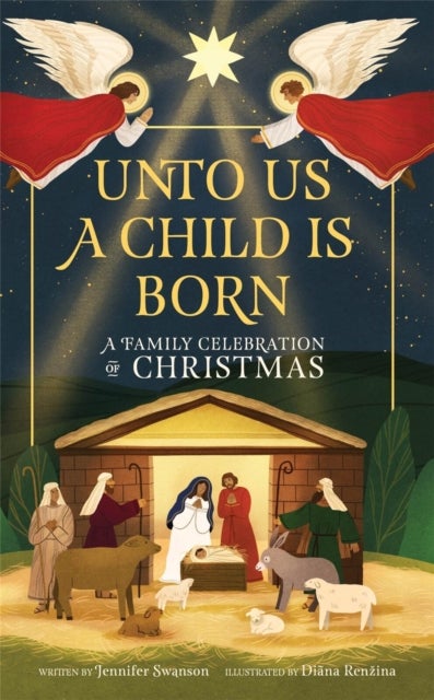Unto Us a Child Is Born - A Family Celebration of Christmas