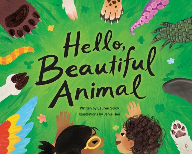Hello, Beautiful Animal