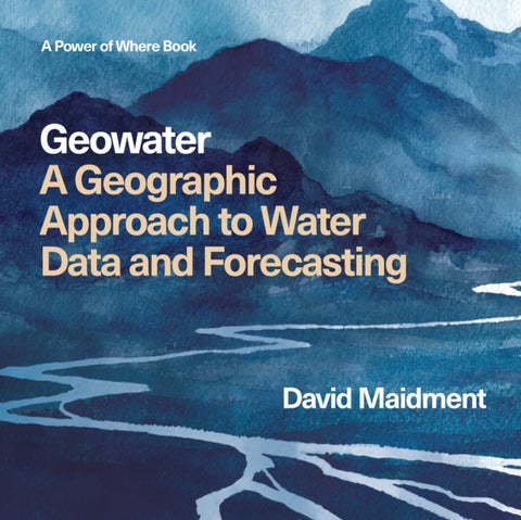 Geowater - A Geographic Approach to Water Data and Forecasting