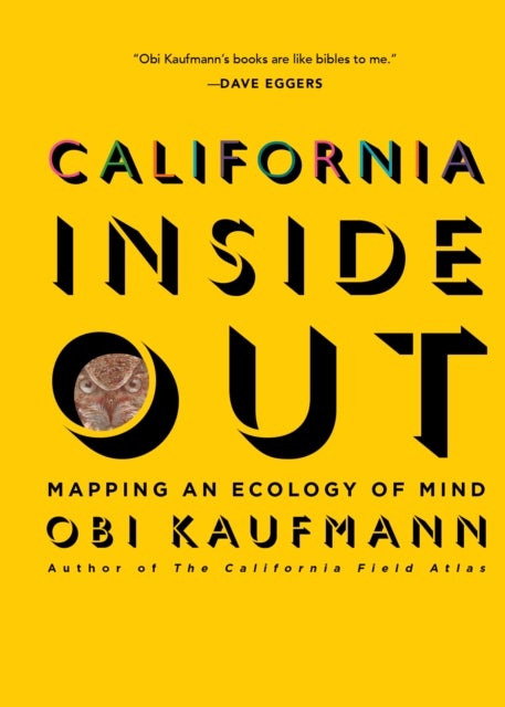California Inside Out - Mapping an Ecology of Mind