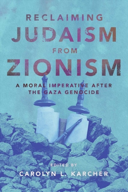 Reclaiming Judaism from Zionism - A Moral Imperative after the Gaza Genocide