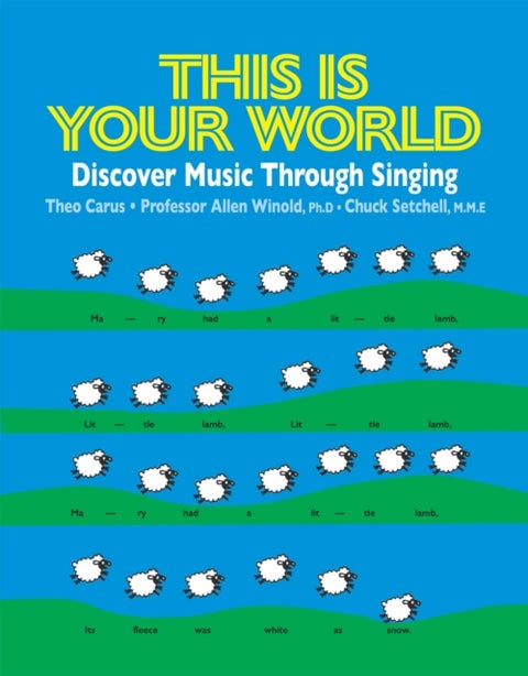 This Is Your World - Learn Music Literacy Through Singing