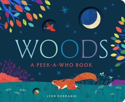 Woods: A Peek-a-Who Book