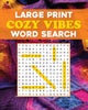 Large Print Cozy Vibes Word Search