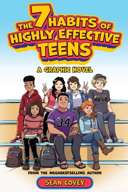 7 Habits of Highly Effective Teens - A Graphic Novel