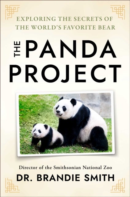 In the Company of Pandas - My Life with the World's Favorite Bear