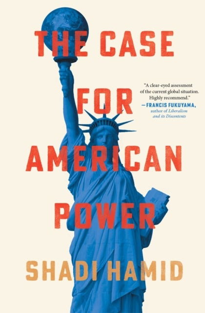 The Case for American Power