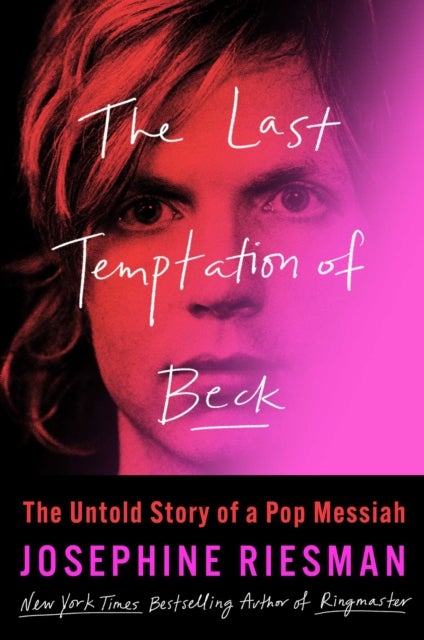 Last Temptation of Beck - The Untold Story of a Pop Messiah