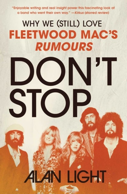 Don't Stop - Why We (Still) Love Fleetwood Mac's Rumours