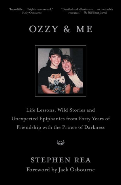 Ozzy & Me - Life Lessons, Wild Stories, and Unexpected Epiphanies from Forty Years of Friendship with the Prince of Darkness