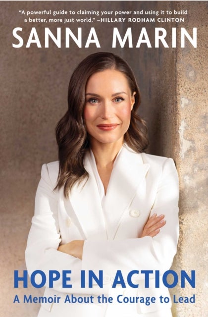 Hope in Action - A Memoir About the Courage to Lead