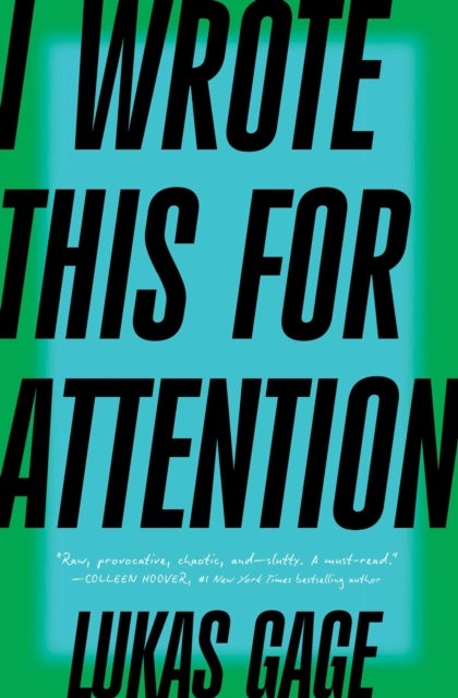 I Wrote This for Attention
