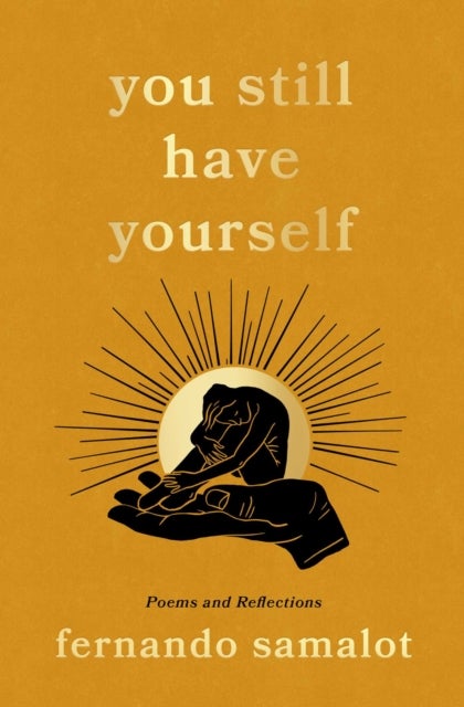 you still have yourself - poems and reflections