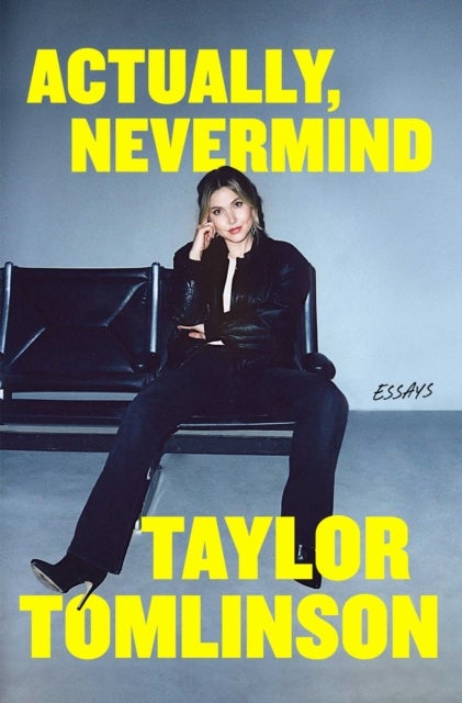 Actually, Nevermind - Essays