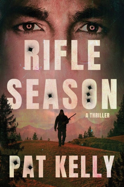Rifle Season - A Thriller