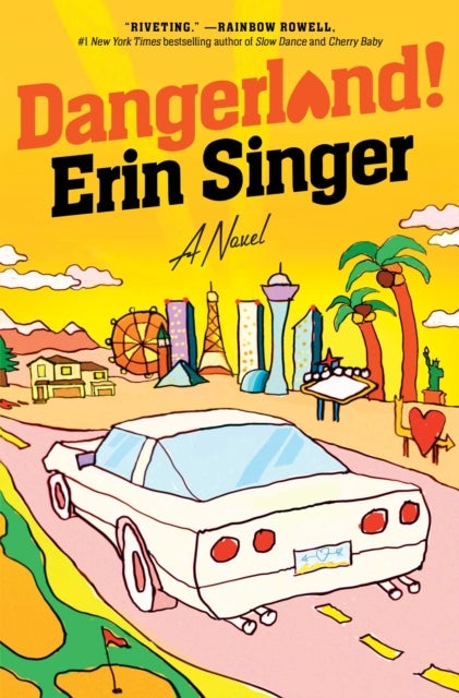 Dangerland! - A Novel