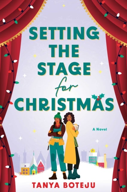Setting the Stage for Christmas - A Novel