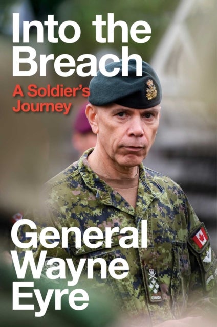 Into the Breach - A Soldier's Journey