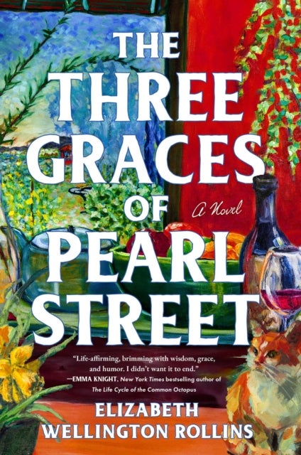The Three Graces of Pearl Street - A Novel