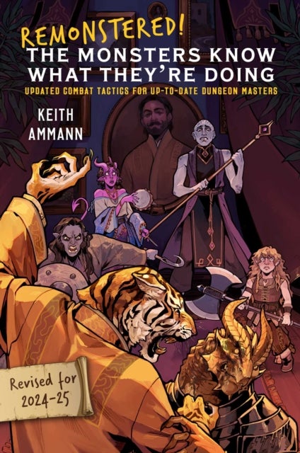 The Remonstered! The Monsters Know What They're Doing - Updated Combat Tactics for Up-to-Date Dungeon Masters