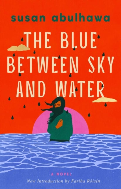 Blue Between Sky and Water - A Novel