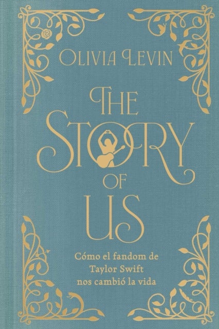The Story of Us, Spanish-language edition - Como el fandom de Taylor Swift nos cambio la vida