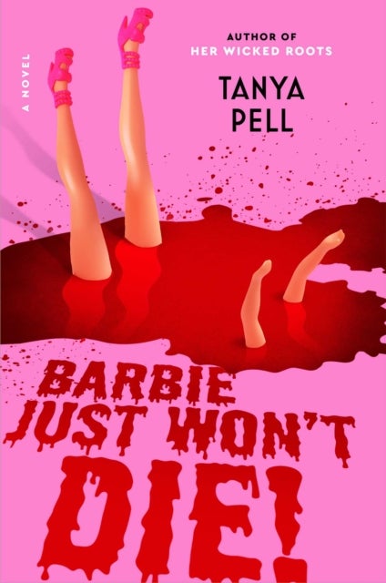 This B Just Won't Die! - A Novel