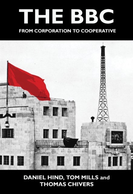 The BBC - From Corporation to Cooperative