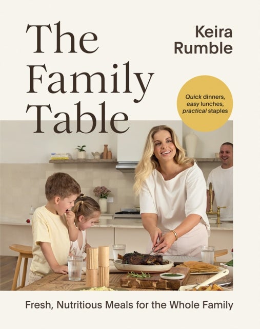 The Family Table - Fresh, Nutritious Meals for the Whole Family
