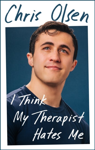 I Think My Therapist Hates Me - A Memoir